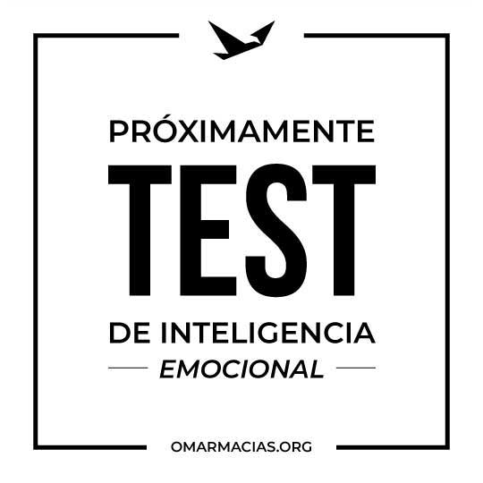 Test de Inteligencia Emocional. ¡Próximamente! » Omar Macías Blog